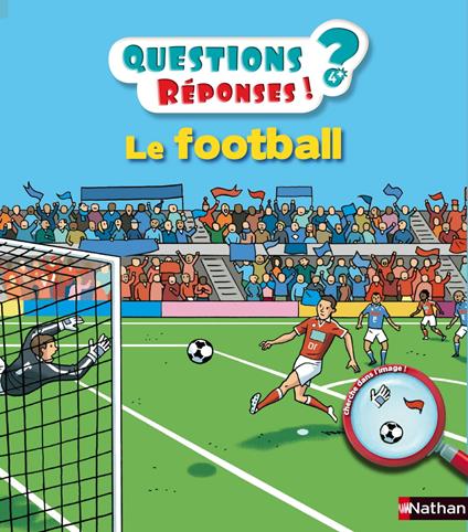 LE FOOTBALL - QUESTIONS 3/6ANS REPONSES - Jean-Michel Billioud,Buster Bone - ebook