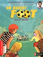 En avant foot : Lynx en danger ! EPUB