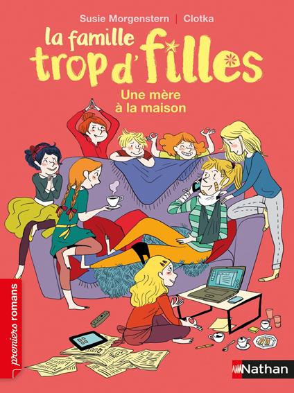 la famille trop d'filles : mere a la maison - Susie Morgenstern,Clotka - ebook