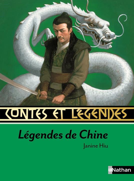Contes et Légendes : Légendes de Chine - Janine Hiu,Dominique Boll,François Roca - ebook