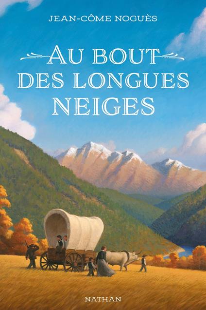 Au bout des longues neiges - Jean-Côme Noguès,François Roca - ebook
