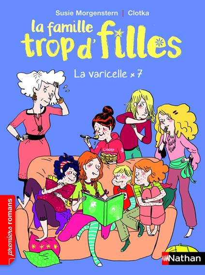 la famille trop d'filles : varicelle x7 - Susie Morgenstern,Clotka - ebook