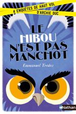 Le Hibou n'est pas manchot:4enquêtes de haut vol d'Archie Duc-EFL3