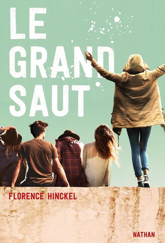 Le Grand saut - tome 1 - Florence Hinckel - ebook