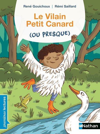 Le Vilain petit canard ou presque - René Gouichoux,Rémi Saillard - ebook