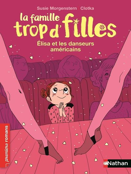 La famille trop d'filles : Elisa et les danseurs américains - Susie Morgenstern,Clotka - ebook