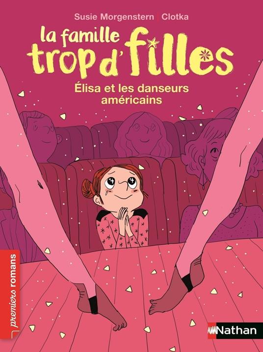 La famille trop d'filles : Elisa et les danseurs américains - Susie Morgenstern,Clotka - ebook