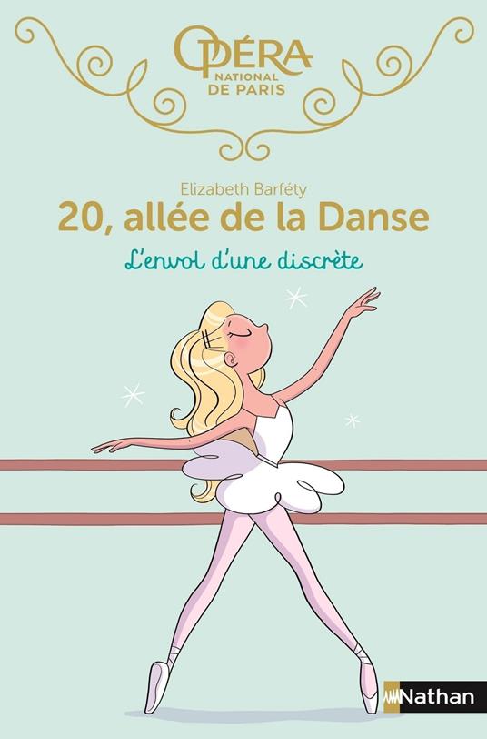 20, allée de la dance - tome 5 L'envol d'une discrète - Elizabeth Barféty,Magalie Foutrier - ebook