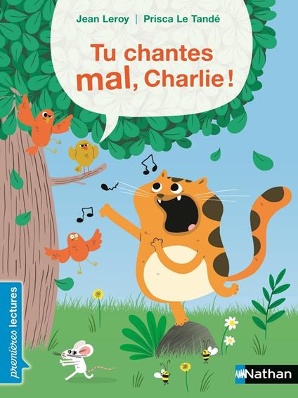 Tu chantes mal, Charlie ! - Jean Leroy,Prisca Le Tandé - ebook