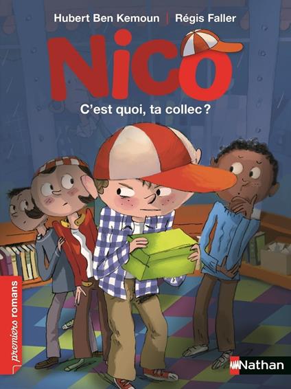 Nico : c'est quoi ta collec ? - Ben Kemoun Hubert,Régis Faller - ebook