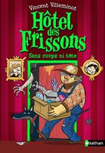 Hôtel des frissons - Sans corps ni tête