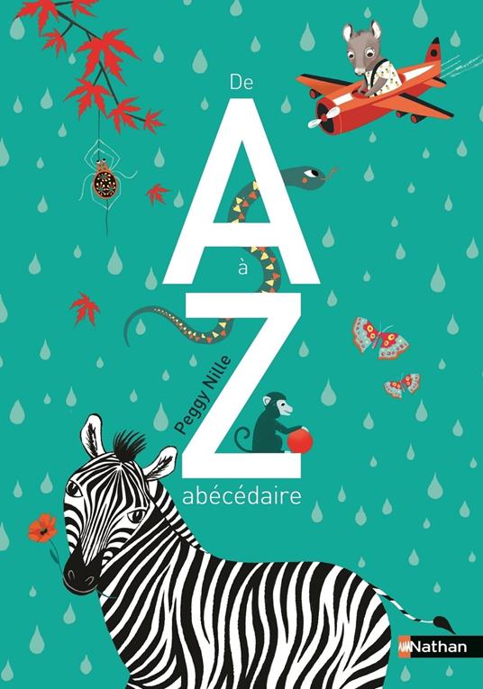 De A à Z Abécédaire - Peggy Nille - ebook