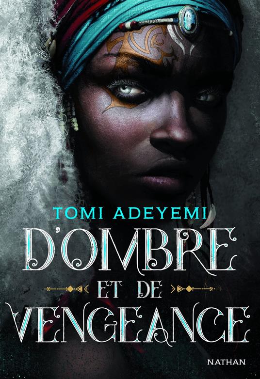 D'ombre et de vengeance - Tomi Adeyemi,Sophie Lamotte d'Argy - ebook