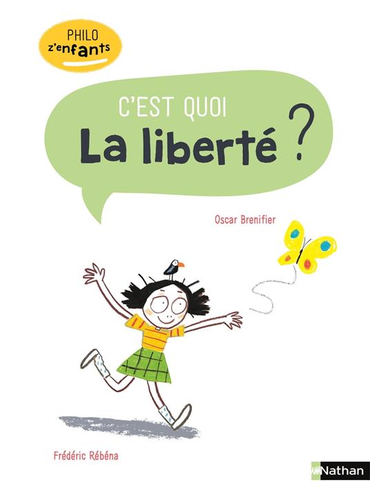 C'est quoi La liberté ? - Oscar Brenifier,Frédéric Benaglia - ebook