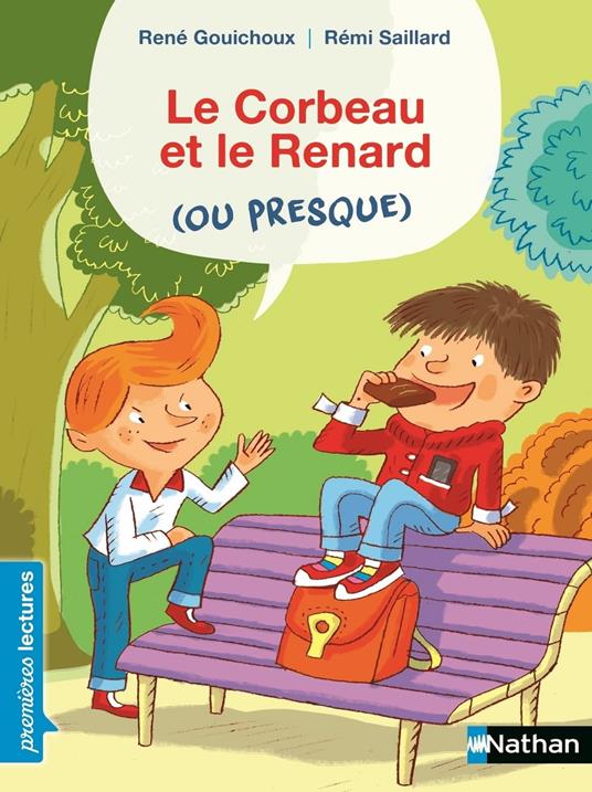 Le Corbeau et le Renard (ou presque) - René Gouichoux,Rémi Saillard - ebook