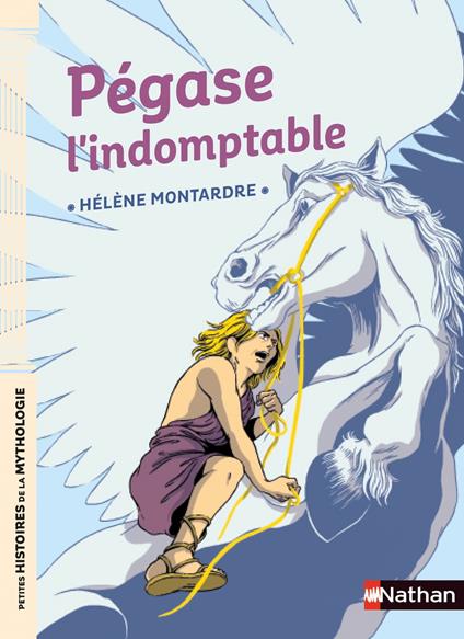 Pégase l'indomptable - Hélène Montardre,Nancy Peña - ebook