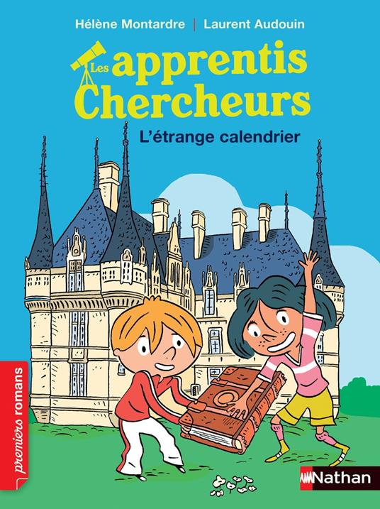 Les apprentis chercheurs : Un étrange calendrier - Hélène Montardre,Laurent Audouin - ebook