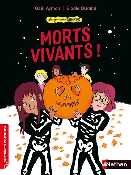 Les grandes années - Morts-vivants ! - Gaël Aymon,Élodie Durand - ebook