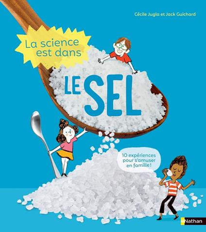 La Science est dans le sel - Jack Guichard,Cécile Jugla - ebook