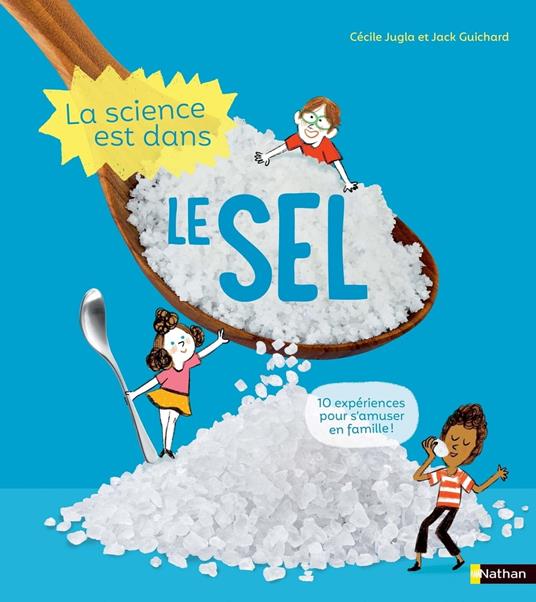 La Science est dans le sel - Jack Guichard,Cécile Jugla - ebook