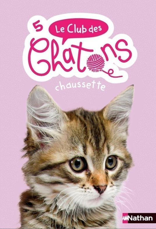 Le club des chatons - Chaussette - Tome 5 - dès 6 ans - Sue Mongredien,Anne Delcourt - ebook