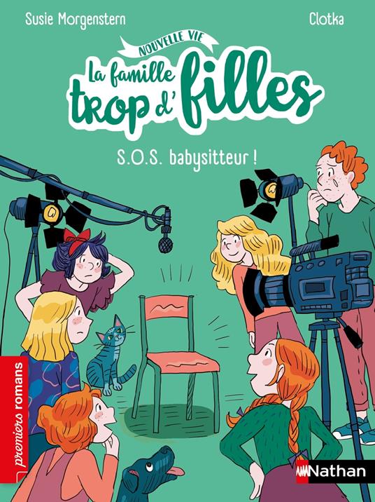 La famille trop d'filles : SOS babysitteur ! - Susie Morgenstern,Clotka - ebook