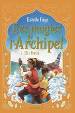 Les magies de l'archipel T3: L'île pirate