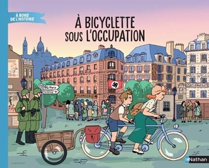 À bicyclette sous l'Occupation - Cécile Jugla,Amandine Meyer - ebook