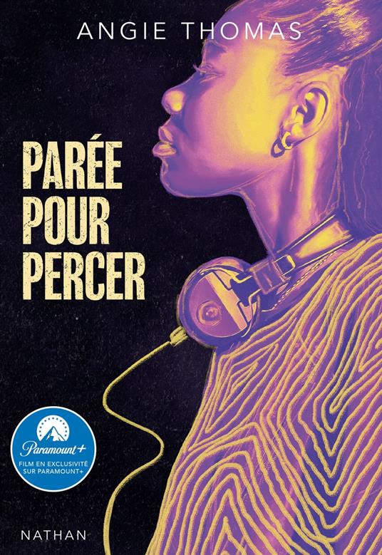 Parée pour percer - Angie Thomas,Nathalie Bru - ebook