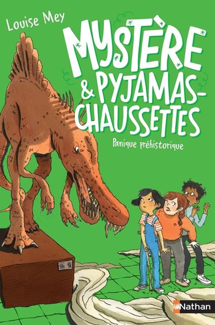 Mystère et Pyjamas-Chaussettes - Tome 5 : Panique préhistorique - Roman Grand Format - Dès 9 ans - Livre numérique - Louise MEY,Ceulemans Eglantine - ebook