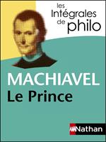Machiavel, Le Prince - Intégrales de Philo