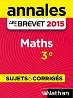 Annales ABC du BREVET 2015 Maths 3e