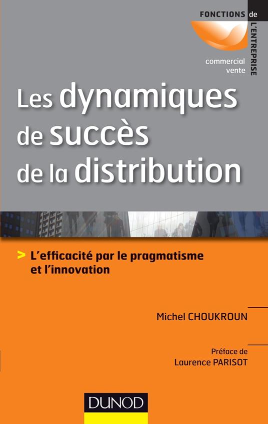 Les dynamiques de succès de la distribution