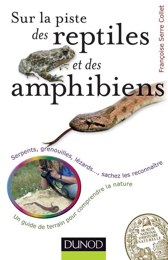 Sur la piste des reptiles et des amphibiens