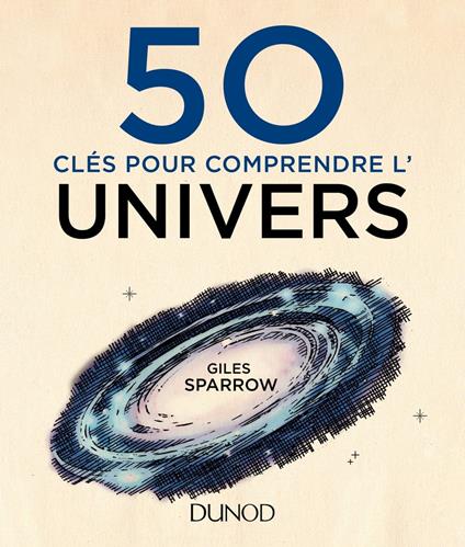 50 clés pour comprendre l'univers