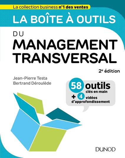 La boîte à outils du Management transversal - 2ed.