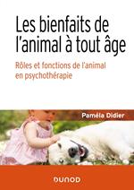 Les bienfaits de l'animal à tout âge