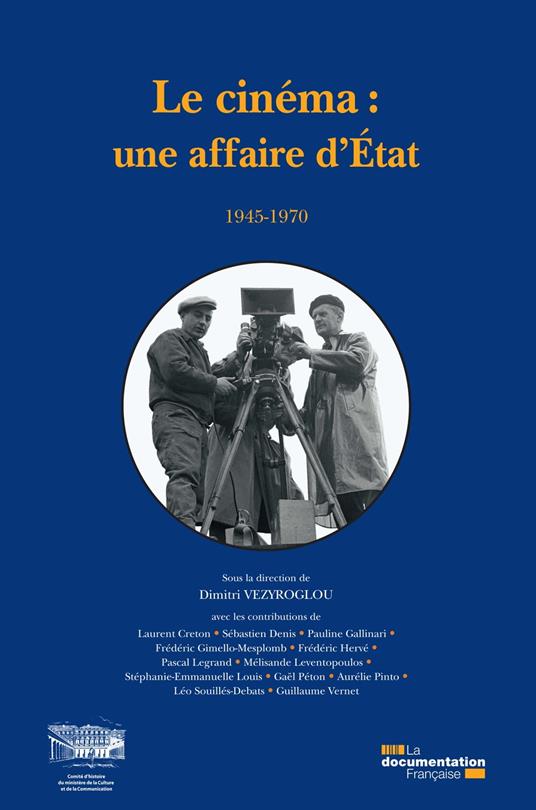 Le cinéma : une affaire d'Etat