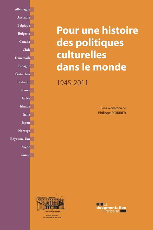 Pour une histoire des politiques culturelles dans le monde