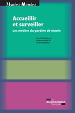 Accueillir et surveiller