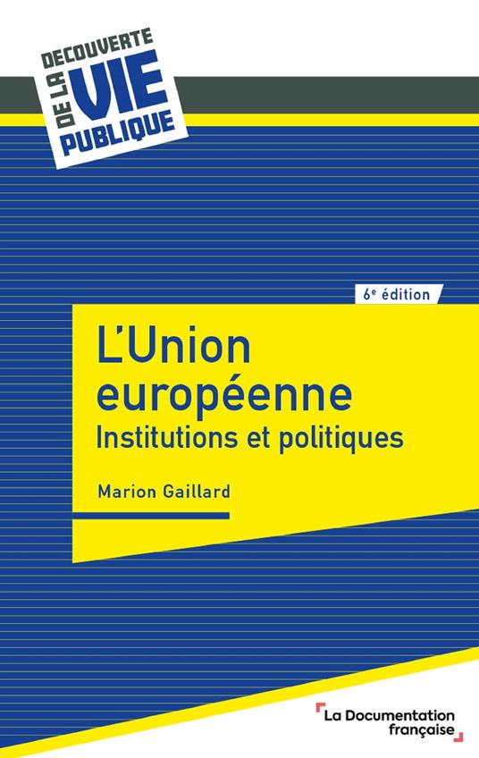 L'union européenne - Institutions et politiques