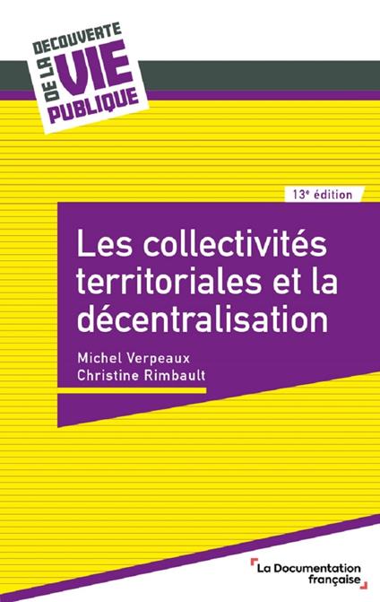 Les collectivités territoriales et la décentralisation