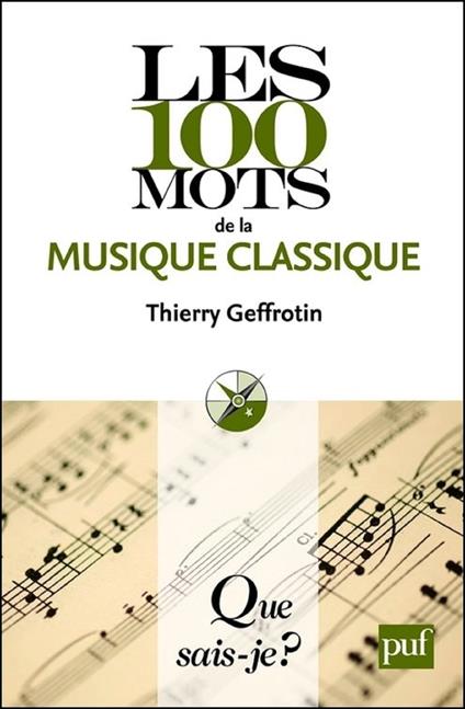 Les 100 mots de la musique classique