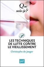 Les techniques de lutte contre le vieillissement