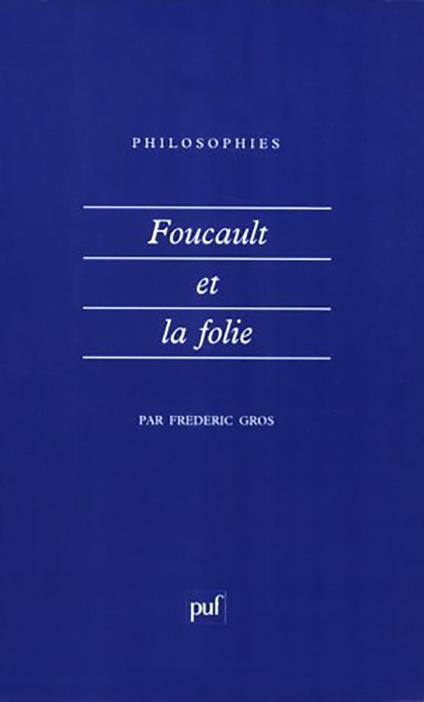 Foucault et la folie