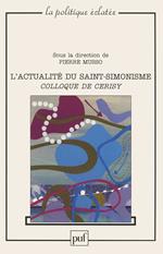 L'actualité du saint-simonisme. Colloque de Cerisy