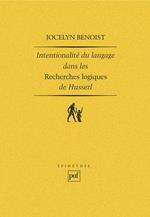 Intentionalité et langage dans les « Recherches logiques » de Husserl