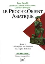 Le Proche-Orient asiatique. Tome 1