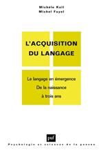 L'acquisition du langage. Volume I