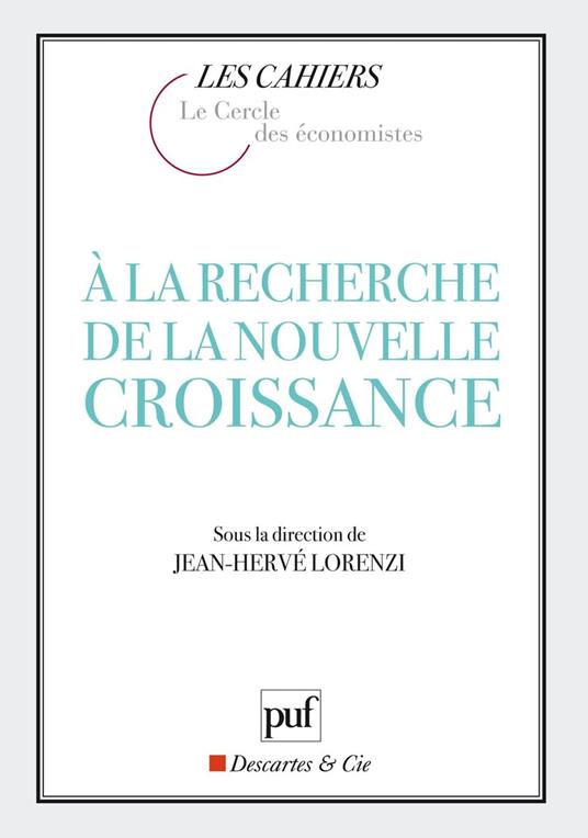 À la recherche de la nouvelle croissance